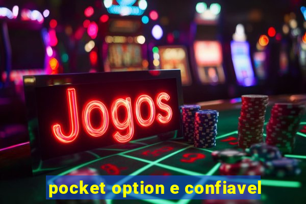 pocket option e confiavel